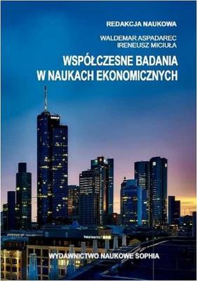 WspÃ³Å‚czesne badania w naukach ekonomicznych - Henryk Wojtaszek