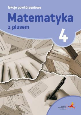 Matematyka 4. Lekcje powtÃ³rzeniowe - Marzenna Grochowalska