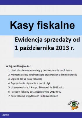 Kasy fiskalne Ewidencja sprzedaÅ¼y od 1 paÅºdziernika 2013 r. - RafaÅ‚ KuciÅ„ski