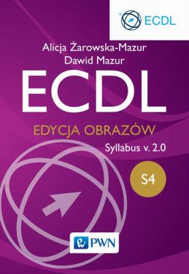 ECDL S4. Edycja obrazÃ³w. Syllabus v.2.0 - Dawid Mazur