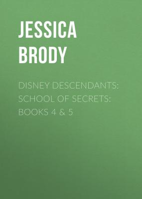 Disney Descendants: School of Secrets: Books 4 & 5 - Jessica  Brody