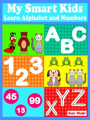 My Smart Kids - Learn Alphabet and Numbers - Suzy MakÃ³