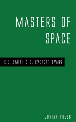 Masters of Space - E. E.  Smith