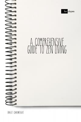 A Comprehensive Guide to Zen Living - Ð”ÐµÐ¹Ð» ÐšÐ°Ñ€Ð½ÐµÐ³Ð¸