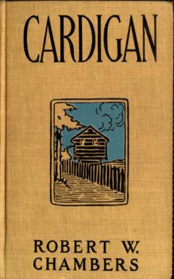 Cardigan Robert W. Chambers - Robert W.  Chambers