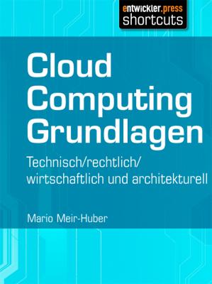 Cloud Computing Grundlagen - Mario  Meir-Huber
