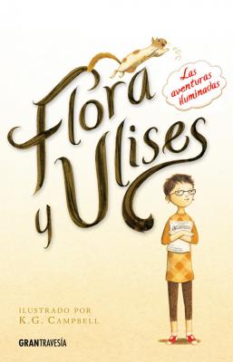 Flora y Ulises - Kate  DiCamillo