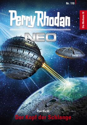 Perry Rhodan Neo 110: Der Kopf der Schlange - Kai  Hirdt