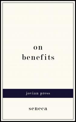 On Benefits - Seneca