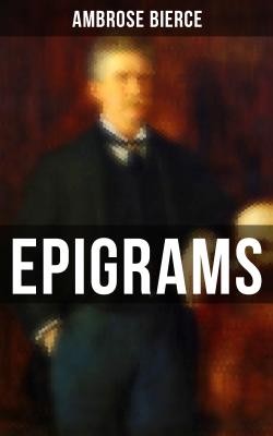 Ambrose Bierce: Epigrams - Амброз Бирс