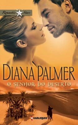 O senhor do deserto - Diana Palmer