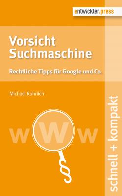 Vorsicht Suchmaschine - Michael  Rohrlich