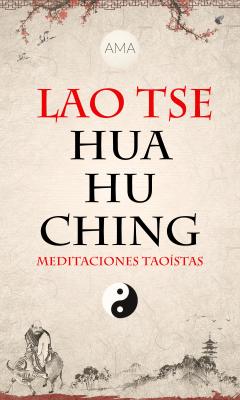 Hua Hu Ching - Lao  Tse