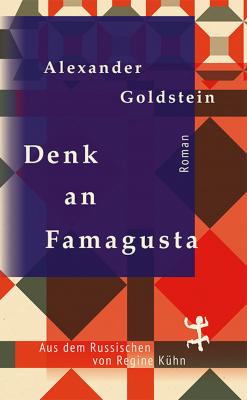 Denk an Famagusta - Alexander  Goldstein