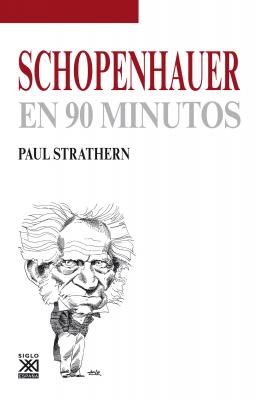 Schopenhauer en 90 minutos -  Paul Strathern