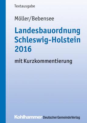 Landesbauordnung Schleswig-Holstein 2016 - Gerd  Moller