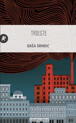 Trieste - Dasa  Drndic