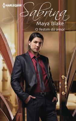 O festim do amor - Maya Blake