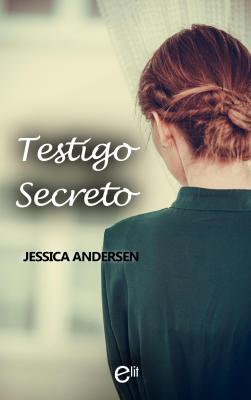 Testigo secreto - Jessica  Andersen