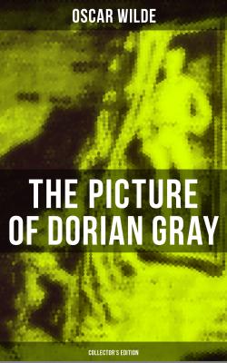 The Picture of Dorian Gray (Collector's Edition) - Оскар Уайльд