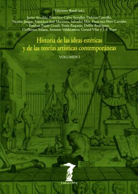 Historia de las ideas estéticas y de las teorías artísticas contemporáneas. Vol. 1 - Varios