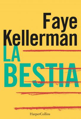 La bestia - Faye Kellerman