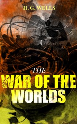 THE WAR OF THE WORLDS - Герберт Уэллс