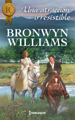 Una atracción irresistible - Bronwyn Williams