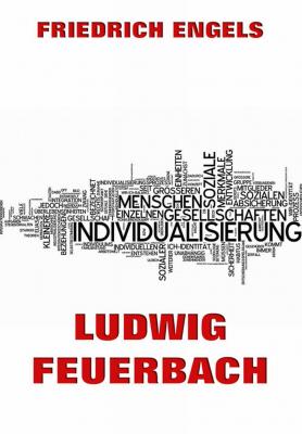 Ludwig Feuerbach - Friedrich Engels