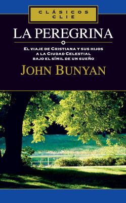 La peregrina - John Bunyan