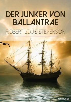 Der Junker von Ballantrae - Robert Louis Stevenson