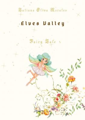 Elves Valley. Fairy tale - Tatiana Oliva Morales