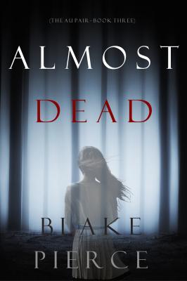 Almost Dead - Блейк Пирс