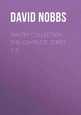 Maltby Collection: The Complete Series 1-3 - David  Nobbs