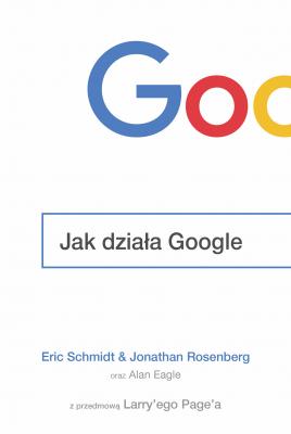 Jak działa Google - Джонатан Розенберг