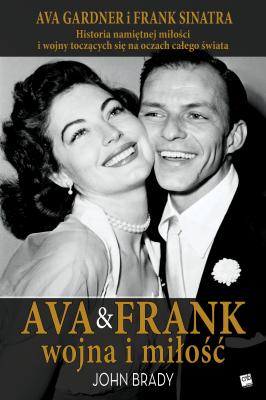 Ava&Frank: Wojna i miłość - John  Brady