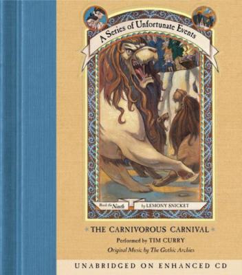 Series of Unfortunate Events #9: The Carnivorous Carnival - Lemony Snicket