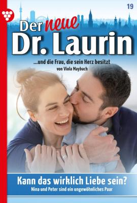 Der neue Dr. Laurin 19 – Arztroman - Viola Maybach