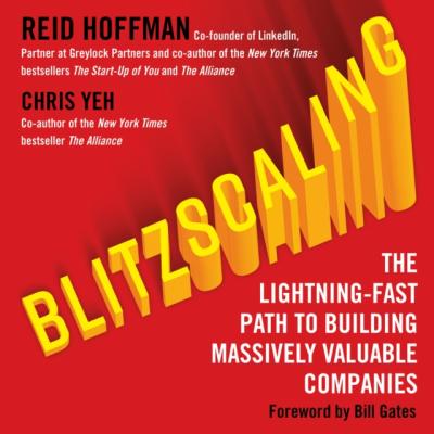 Blitzscaling - Reid  Hoffman