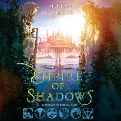 Empire of Shadows - Miriam Forster