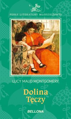 Dolina tęczy - Lucy Maud Montgomery