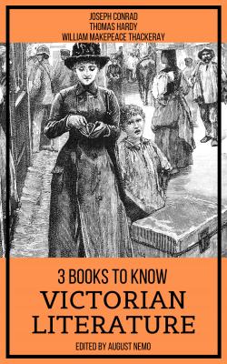 3 Books To Know Victorian Literature - Уильям Мейкпис Теккерей
