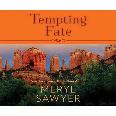 Tempting Fate (Unabridged) - Meryl  Sawyer
