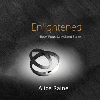Enlightened - Untwisted, Book 4 (Unabridged) - Alice Raine