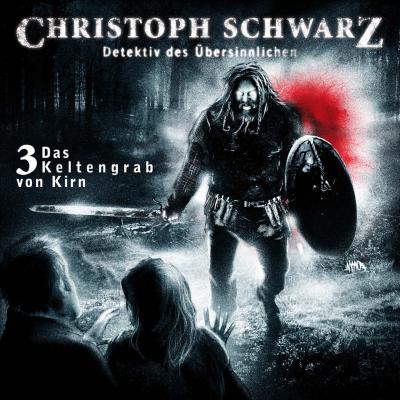 Christoph Schwarz, Folge 3: Das Keltengrab von Kirn - Otto Joachim