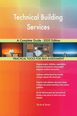 Technical Building Services A Complete Guide - 2020 Edition - Gerardus Blokdyk