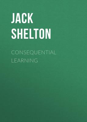 Consequential Learning - Jack Shelton