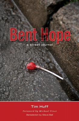 Bent Hope - Tim J Huff