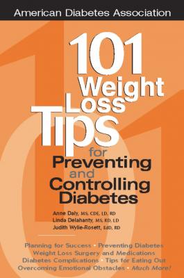 101 Weight Loss Tips for Preventing and Controlling Diabetes - Anne Daly