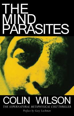 The Mind Parasites - Colin  Wilson